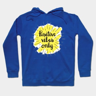POSITIVE VIBES ONLY Hoodie